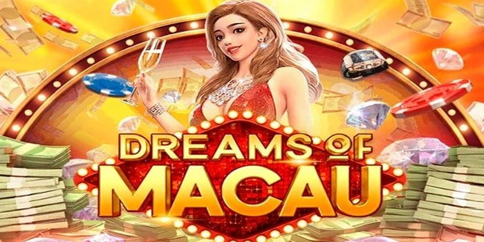 Slot Dreams of Macau